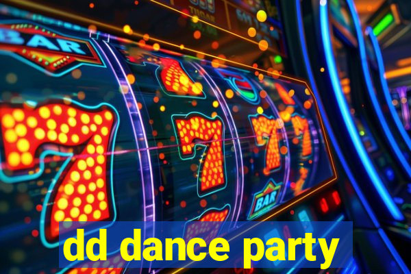 dd dance party